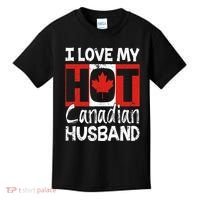 I Love My Hot Husband Canadian Maple Leaf Canada Flag Ottawa Kids T-Shirt thumb 0