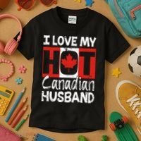 I Love My Hot Husband Canadian Maple Leaf Canada Flag Ottawa Kids T-Shirt thumb 3
