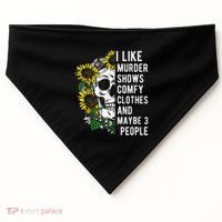 I Like Murder Shows Comfy Clothes And Maybe 3 People USA-Made Doggie Bandana thumb 0