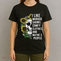 I Like Murder Shows Comfy Clothes And Maybe 3 People T-Shirt thumb 4