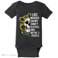 I Like Murder Shows Comfy Clothes And Maybe 3 People Baby Bodysuit thumb 0