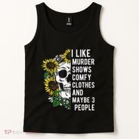 I Like Murder Shows Comfy Clothes And Maybe 3 People Tank Top thumb 2