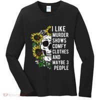 I Like Murder Shows Comfy Clothes And Maybe 3 People Women's Long Sleeve Shirt thumb 0