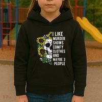 I Like Murder Shows Comfy Clothes And Maybe 3 People Kids Hoodie thumb 3