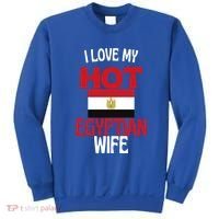 I Love My Hot Egyptian Wife Funny Egypt Relationship Gift Sweatshirt thumb 0