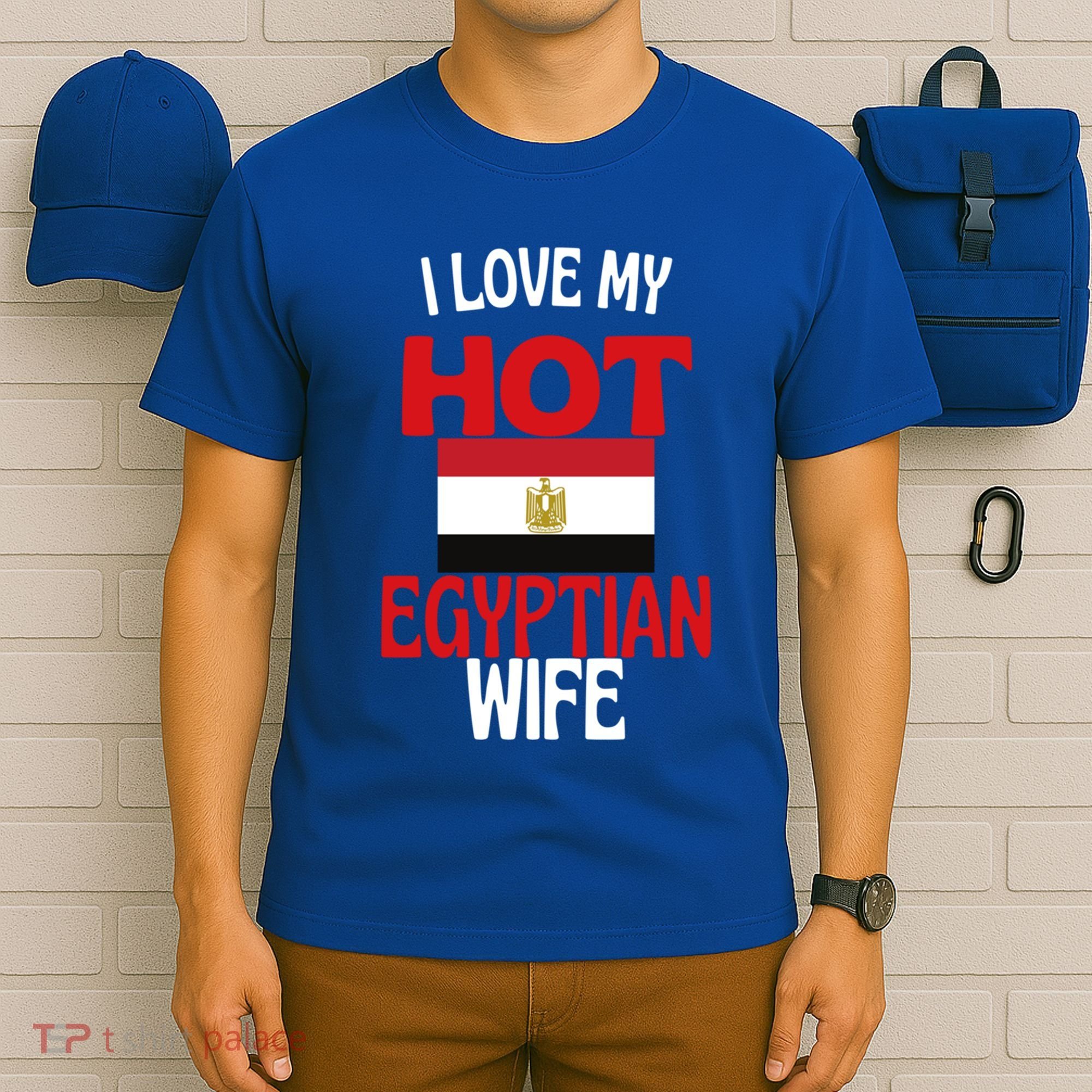 I Love My Hot Egyptian Wife Funny Egypt Relationship Gift T-Shirt