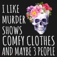 I Like Murder Shows Comfy Clothes And Maybe 3 People Floral Skull Women's Hoodie thumb 2