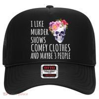 I Like Murder Shows Comfy Clothes And Maybe 3 People Floral Skull Hat thumb 0