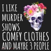 I Like Murder Shows Comfy Clothes And Maybe 3 People Floral Skull Hat thumb 2