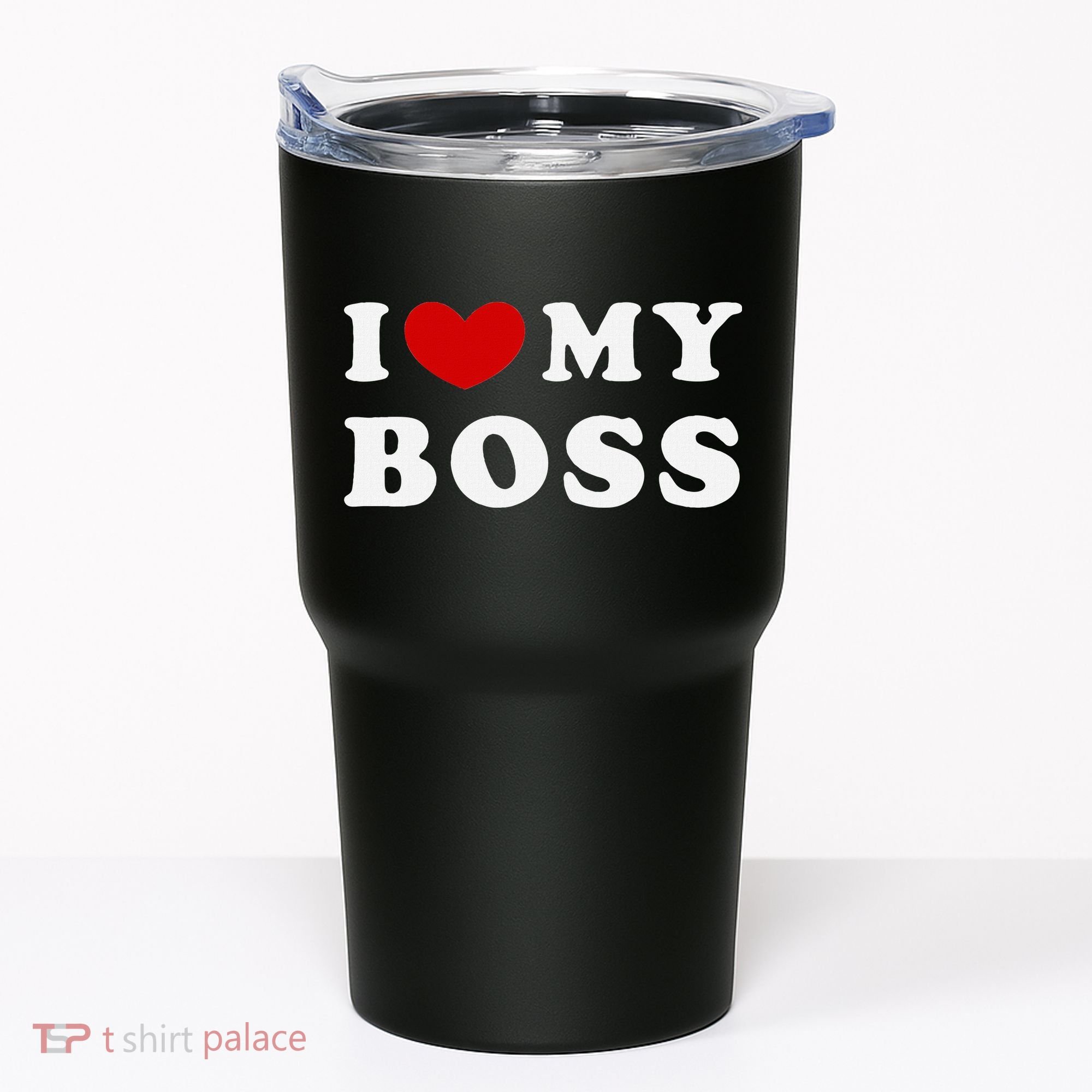 I Love My Boss Tumbler