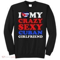 I Love My Crazy Sexy Cuban Girlfriend Cuba Boyfriend Gift Sweatshirt thumb 0