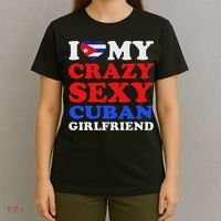 I Love My Crazy Sexy Cuban Girlfriend Cuba Boyfriend Gift T-Shirt thumb 4
