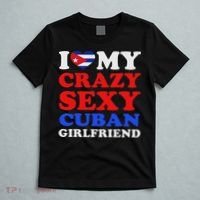 I Love My Crazy Sexy Cuban Girlfriend Cuba Boyfriend Gift T-Shirt thumb 5