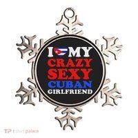 I Love My Crazy Sexy Cuban Girlfriend Cuba Boyfriend Gift Ornament thumb 0
