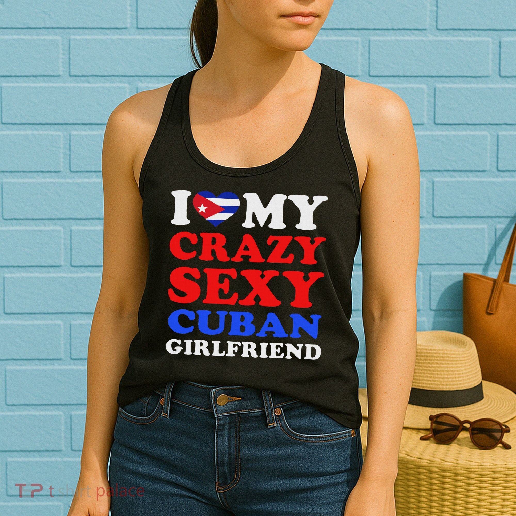 I Love My Crazy Sexy Cuban Girlfriend Cuba Boyfriend Gift Women's Tank Top