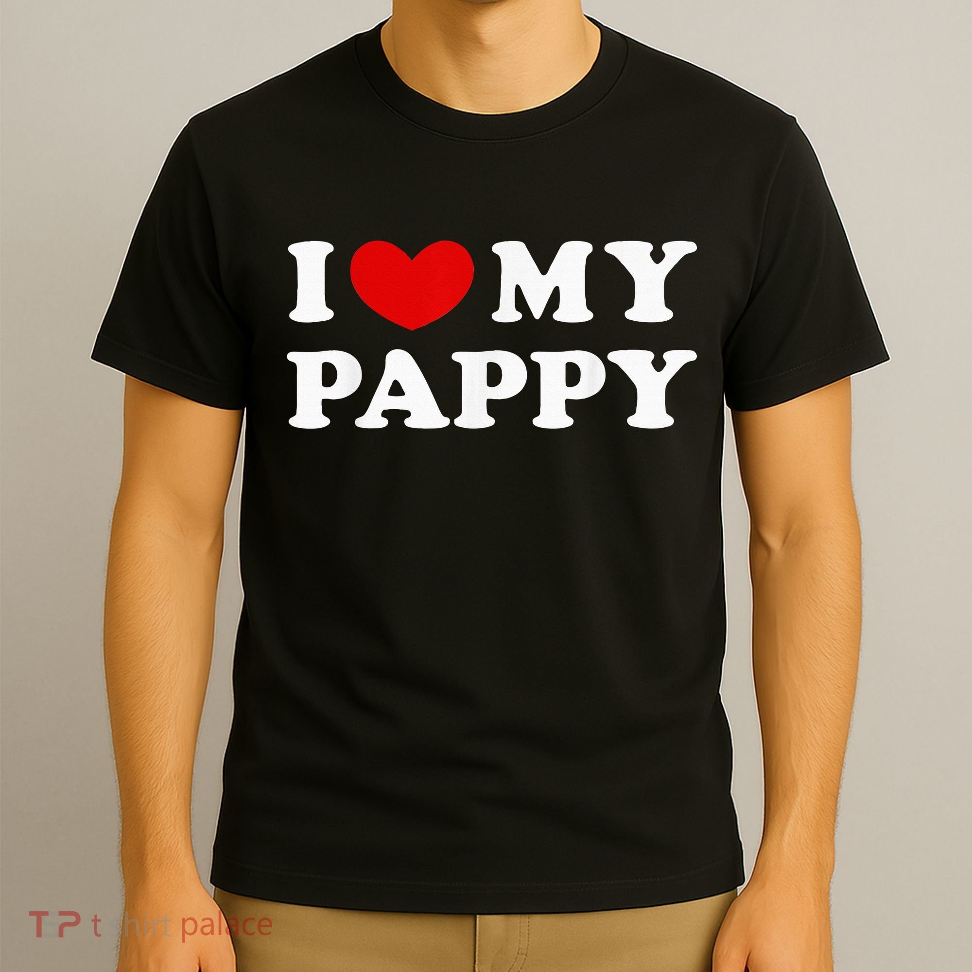 I Love My Pappy I Heart My Pappy T-Shirt