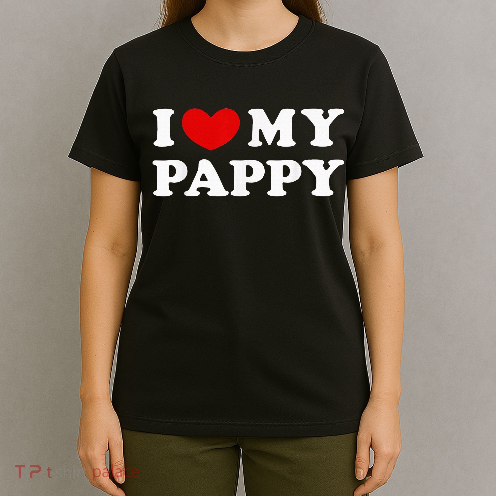 I Love My Pappy I Heart My Pappy T-Shirt