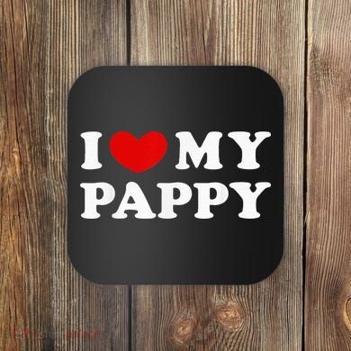 I Love My Pappy I Heart My Pappy Coaster
