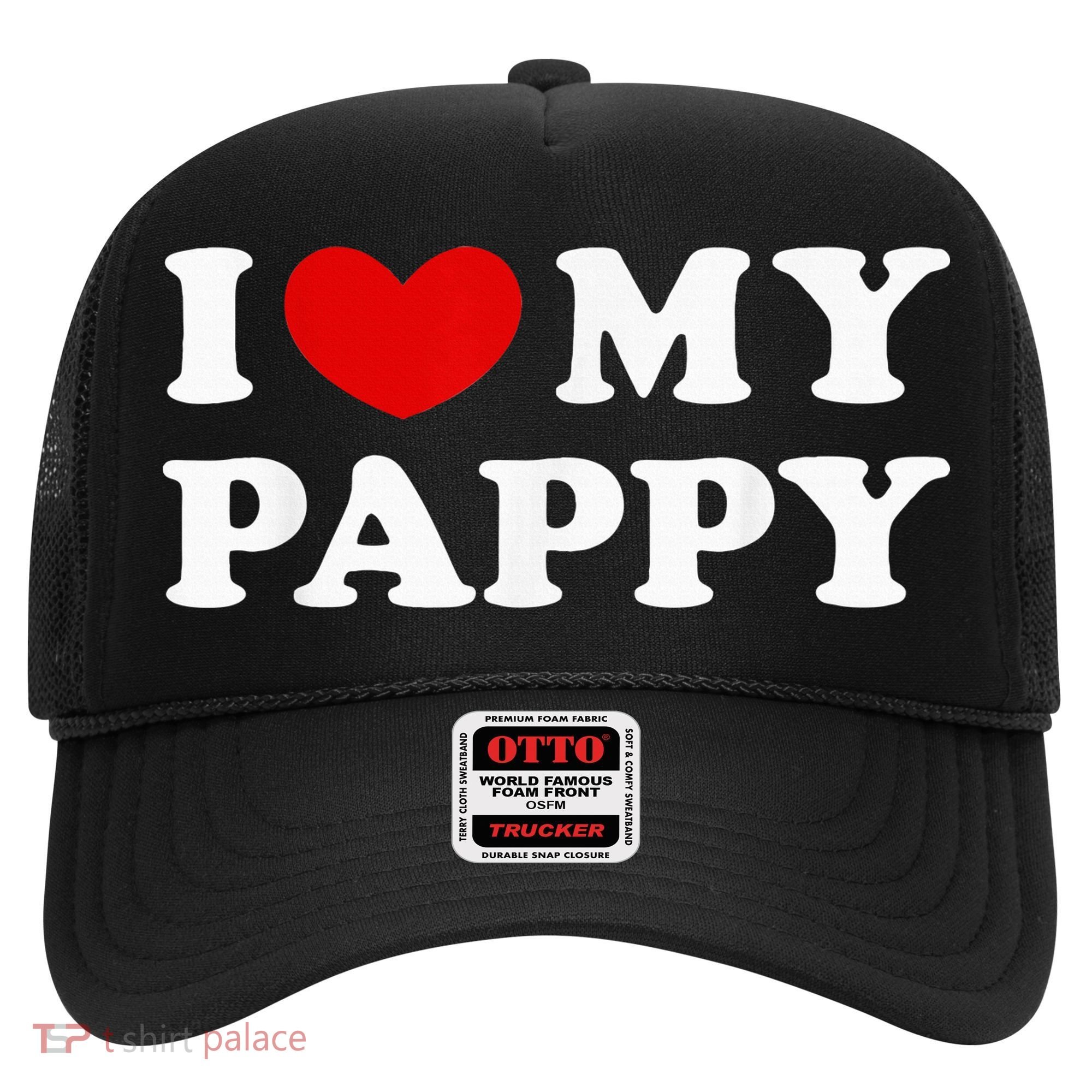 I Love My Pappy I Heart My Pappy Hat
