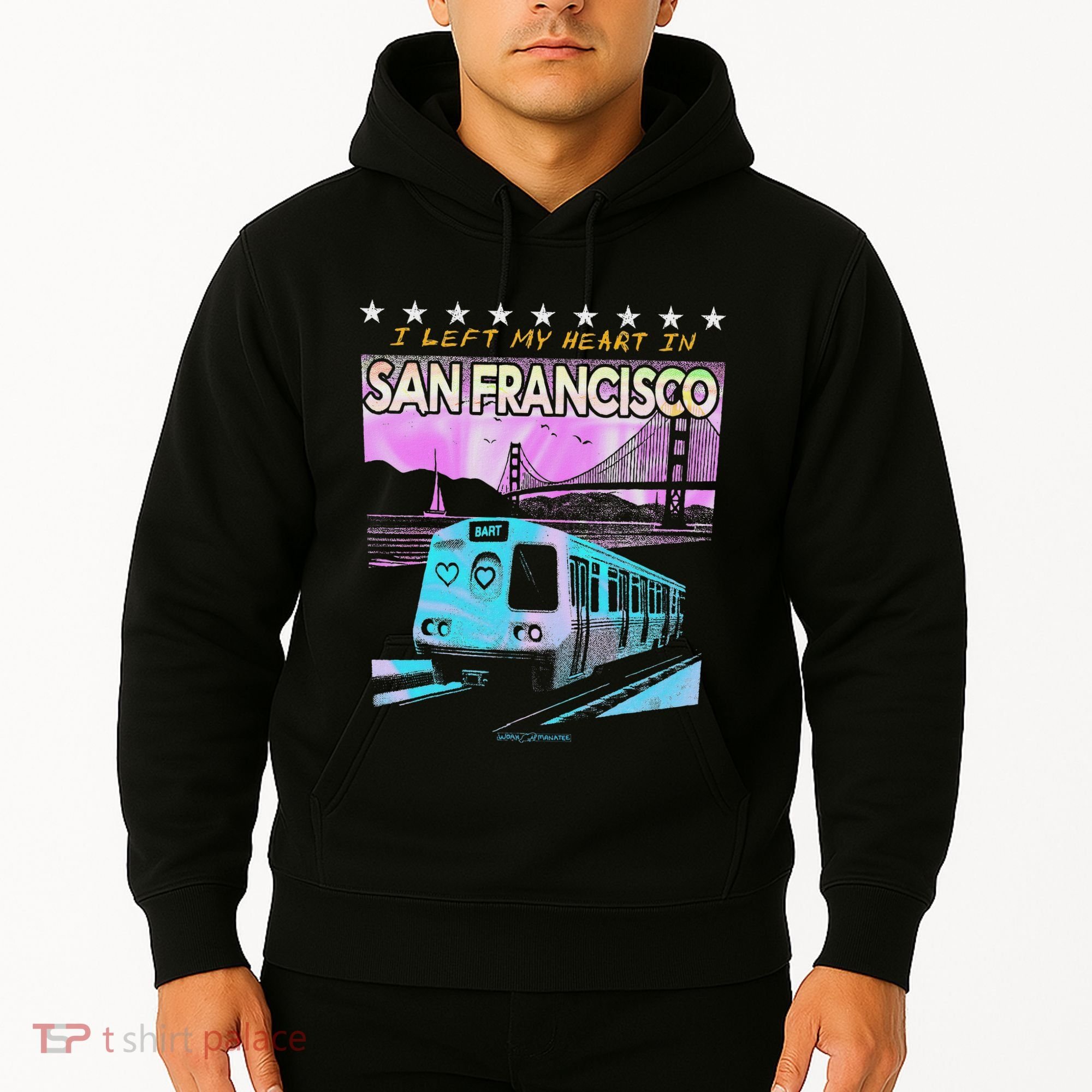I Left My Heart In San Francisco Train & Bridge Hoodie