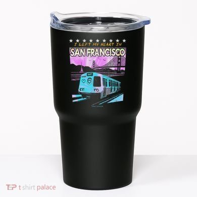 I Left My Heart In San Francisco Train & Bridge Tumbler