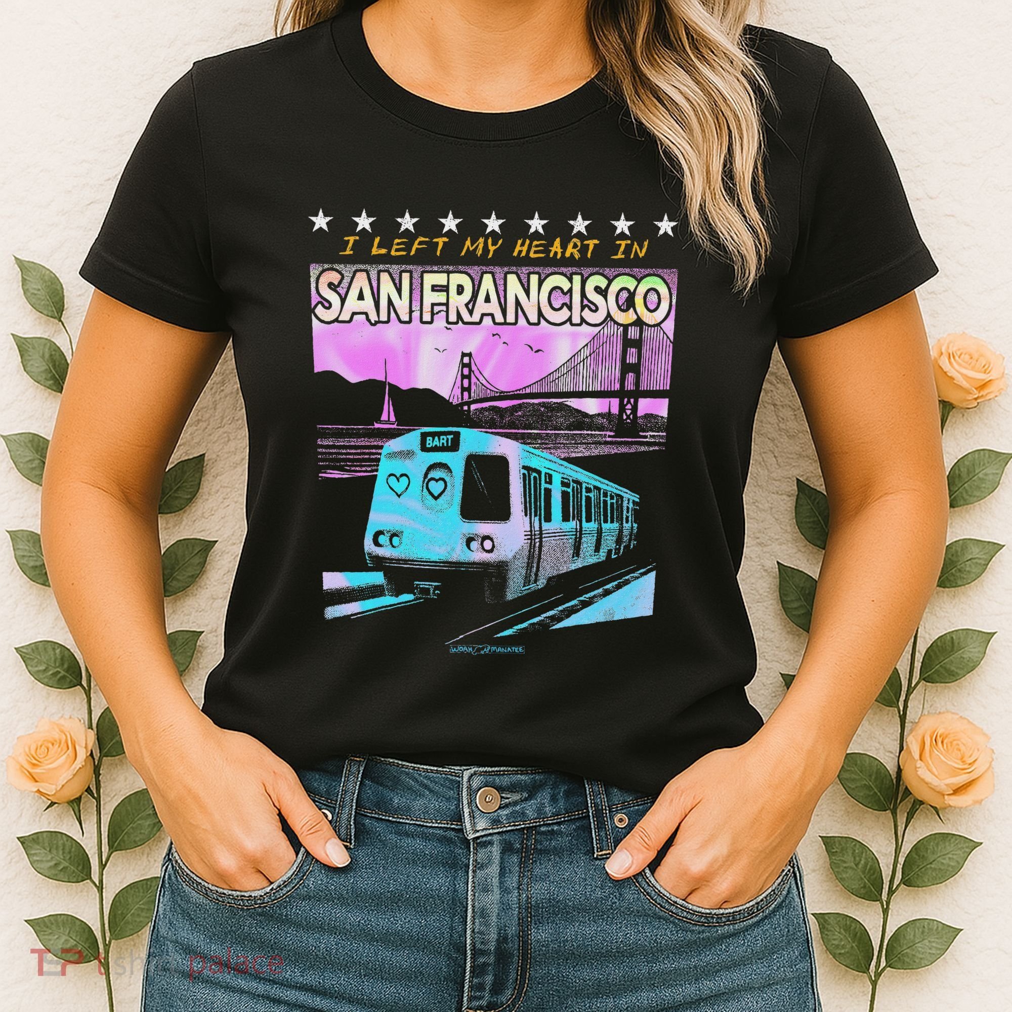 I Left My Heart In San Francisco Train & Bridge Women's T-Shirt