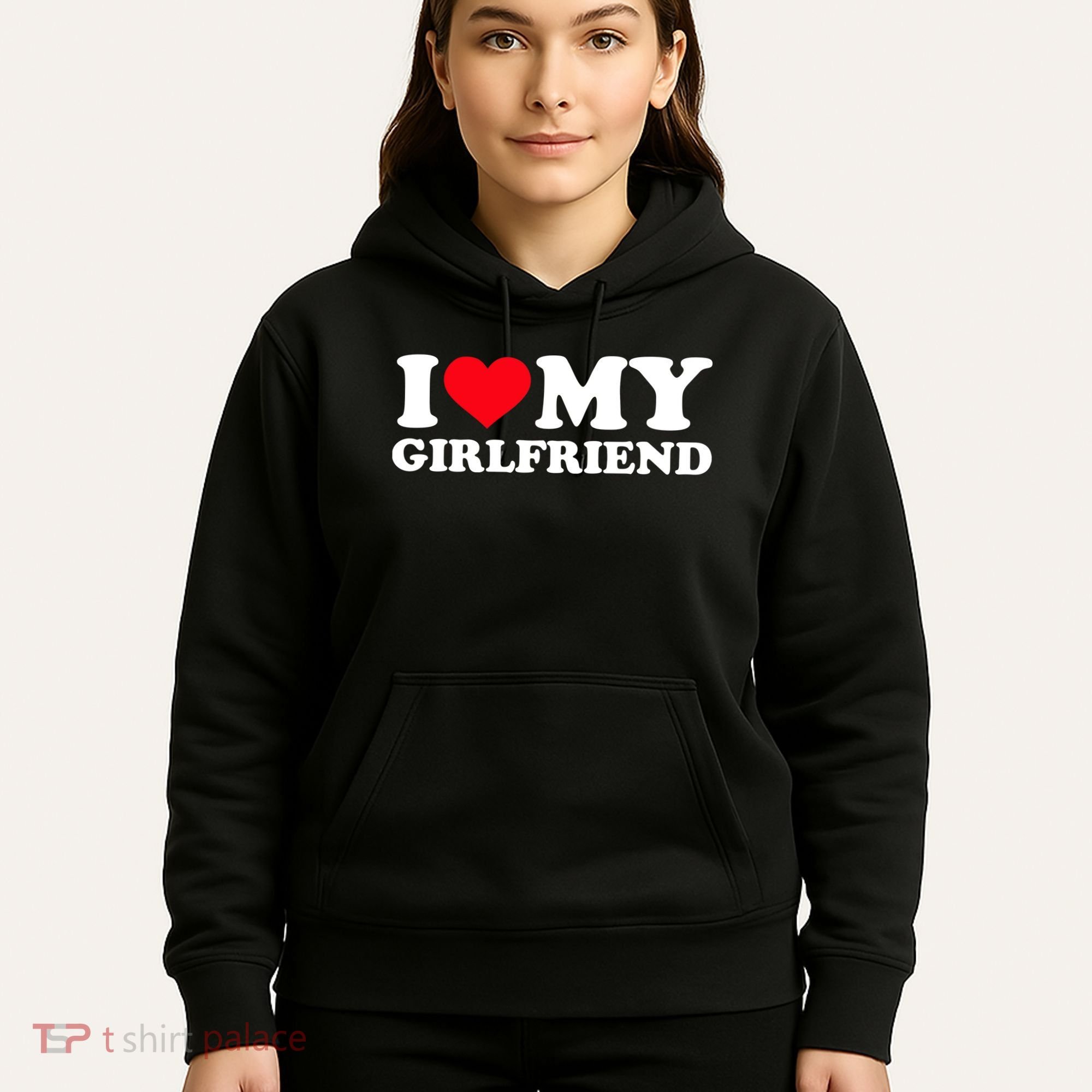 I Love My Girlfriend Hoodie