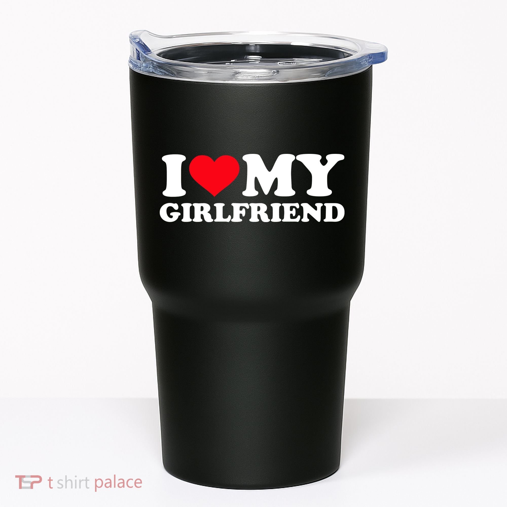 I Love My Girlfriend Tumbler