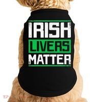 Irish Livers Matter St Patricks Day Doggie Tank thumb 0
