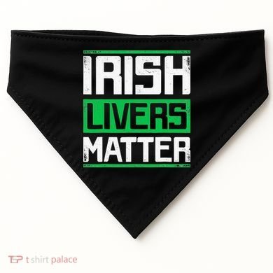 Irish Livers Matter St Patricks Day USA-Made Doggie Bandana