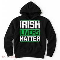 Irish Livers Matter St Patricks Day Hoodie thumb 0