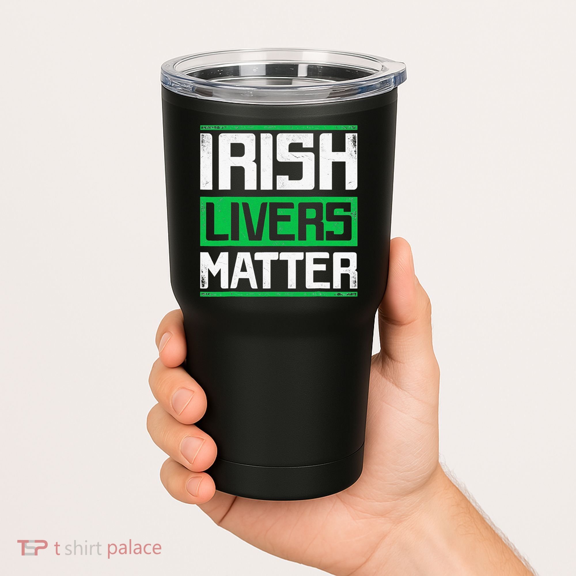 Irish Livers Matter St Patricks Day Tumbler