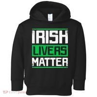 Irish Livers Matter St Patricks Day Toddler Hoodie thumb 0