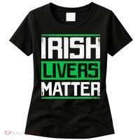 Irish Livers Matter St Patricks Day Women's T-Shirt thumb 0