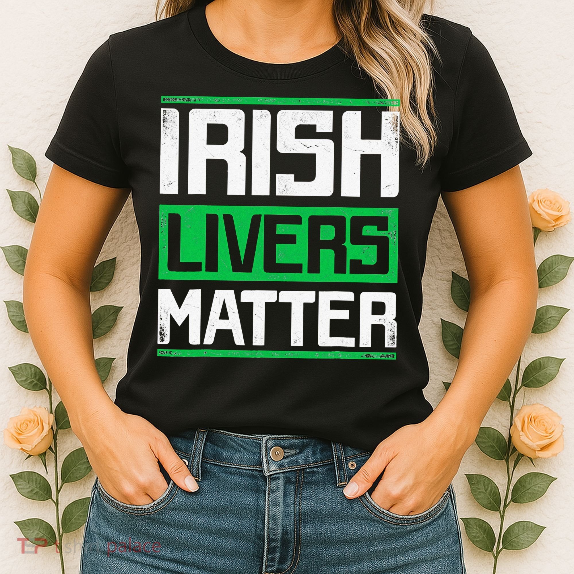 Irish Livers Matter St Patricks Day Women's T-Shirt