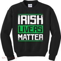 Irish Livers Matter St Patricks Day Kids Sweatshirt thumb 0