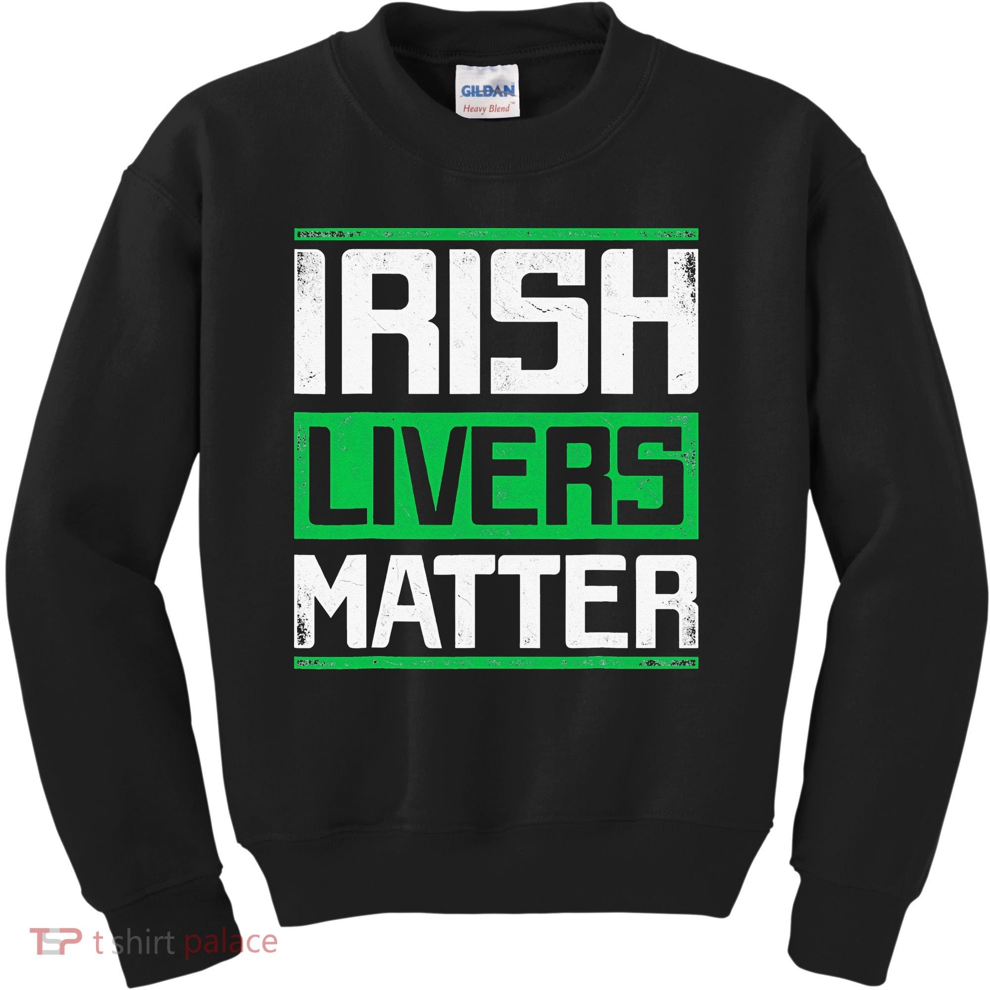Irish Livers Matter St Patricks Day Kids Sweatshirt