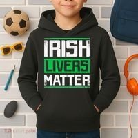 Irish Livers Matter St Patricks Day Kids Hoodie thumb 2