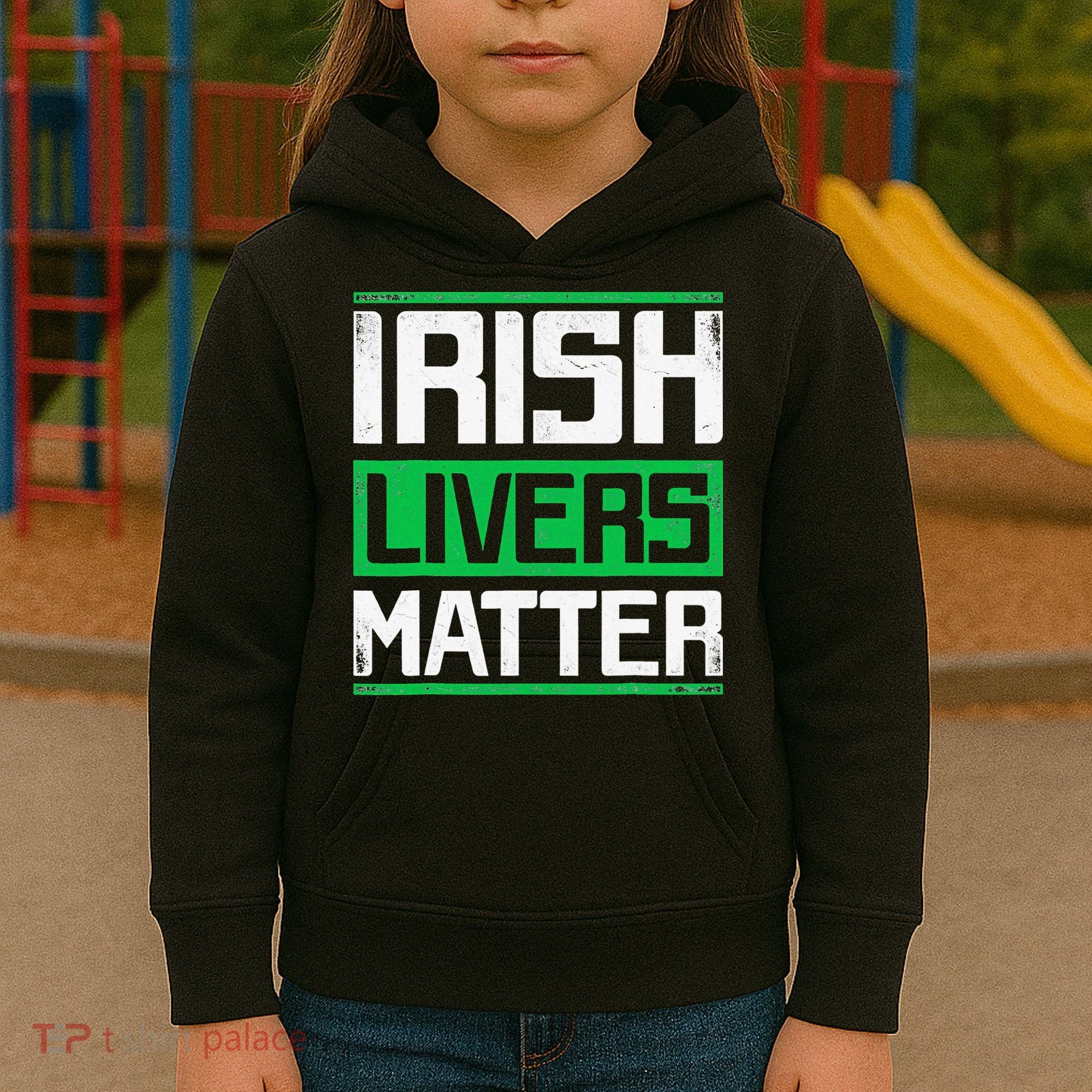 Irish Livers Matter St Patricks Day Kids Hoodie
