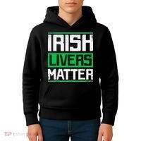 Irish Livers Matter St Patricks Day Kids Hoodie thumb 4