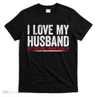 I Love My Husband But Sometimes I Wanna Square Up Vintage T-Shirt thumb 0