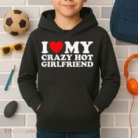 I Love My Hot Girlfriend Love My Crazy Hot Girlfriend Kids Hoodie thumb 2