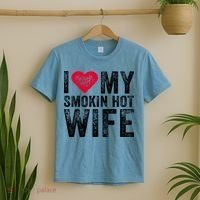 I Love My Smokin Hot Wife Red Heart Love Funny Vintage Retro Gift T-Shirt thumb 2