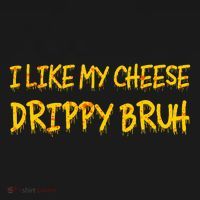 I Like My Cheese Drippy Bruh Pajama Set thumb 2