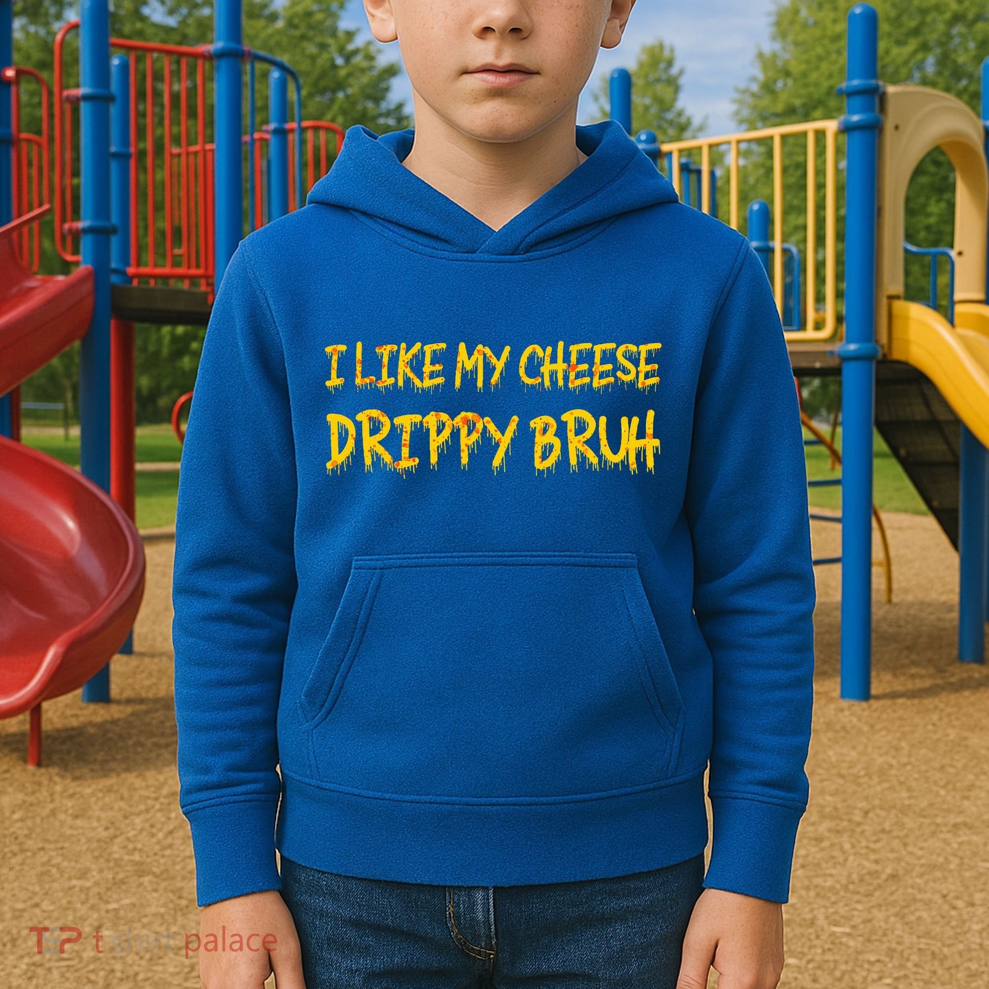 I Like My Cheese Drippy Bruh Kids Hoodie