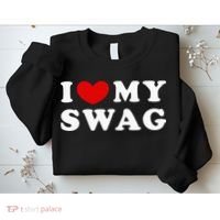 I Love My Swag I Heart My Swag Sweatshirt thumb 2