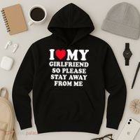 I Love My Girlfriend So Please Stay Away From Me Funny Gift Hoodie thumb 3