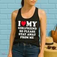 I Love My Girlfriend So Please Stay Away From Me Funny Gift Women's Tank Top thumb 2