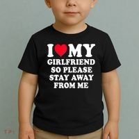 I Love My Girlfriend So Please Stay Away From Me Funny Gift Toddler T-Shirt thumb 2