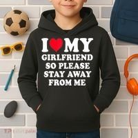 I Love My Girlfriend So Please Stay Away From Me Funny Gift Kids Hoodie thumb 2